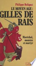 Le Moyen Âge : Gilles de Rais