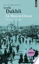 Le Moyen-Orient. (fin XIXe-XXe siècle)