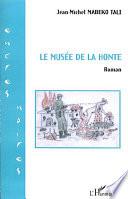 Le musée de la honte