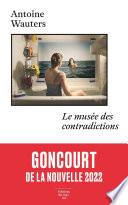 Le Musée des contradictions - Prix Goncourt de la nouvelle 2022