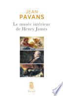 Le Musée intérieur de Henry James