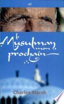 Le musulman mon prochain