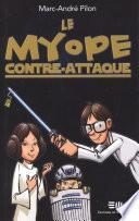 Le myope contre-attaque