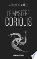 Le Mystère Coriolis