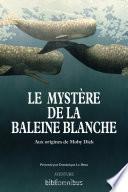 Le mystère de la baleine blanche