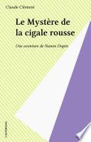 Le Mystère de la cigale rousse