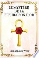 Le Mystère de la Fleuraison d'Or