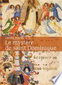 Le mystère de saint Dominique