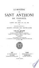 Le Mystère de Sant Anthoni de Viennès, publić d'après une copie de l'an 1503 et sous les auspices de la Société d'études des Hautes-Alpes