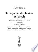 Le mystère de Tristan et Yseult