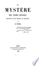 Le mystère des temps dévoilé esquisse du plan général du Créateur