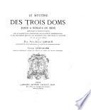 Le Mystère des trois doms joué a Romans en MDIX