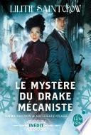 Le Mystère du drake mécaniste (Emma Bannon & Archibald Clare)