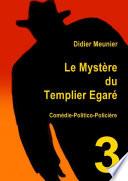Le Mystère du Templier Egaré