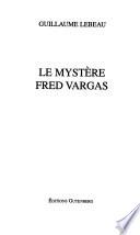 Le mystère Fred Vargas