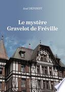 Le mystère Gravelot de Fréville