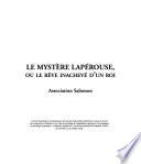 Le mystère Lapérouse, ou le rêve inachevé d'un roi