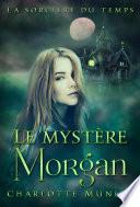 Le mystère Morgan