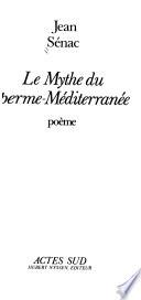 Le mythe du sperme-Méditerranée