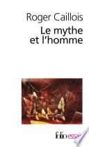 Le mythe et l'homme