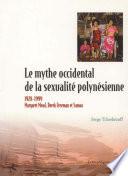 Le mythe occidental de la sexualité polynésienne