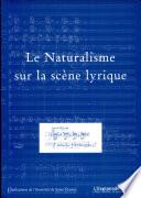 Le naturalisme sur la scène lyrique