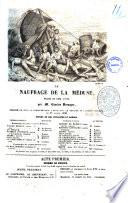 Le naufrage de la Meduse drame en cinq actes par M. Charles Desnoyer