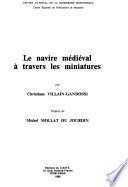 Le navire médiéval à travers les miniatures