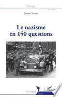 Le nazisme en 150 questions