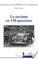 Le nazisme en 150 questions