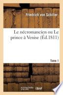 Le necromancien ou Le prince a Venise. Tome 1