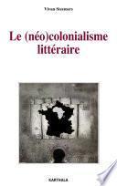 Le (néo)colonialisme littéraire