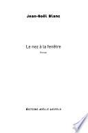Le nez à la fenêtre
