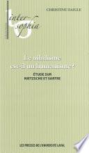 Le nihilisme est-il un humanisme?
