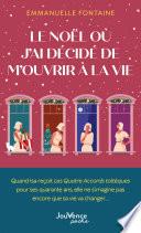 Le Noël où j’ai décidé de m’ouvrir à la vie