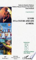 Le noir et la culture africaine au Brésil