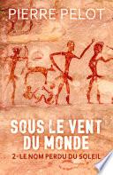 Le nom perdu du soleil