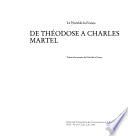Le Nord de la France de Théodose à Charles Martel