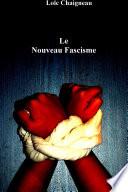Le Nouveau Fascisme