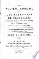 Le Nouveau Faublas, ou les Aventures de Florbelle, pour faire suite au Faublas de Louvet ... Avec figures et musique