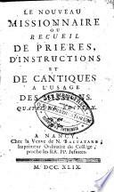 Le nouveau missionnaire, ou Recueil de prières, d'instructions et de cantiques à l'usage des missions