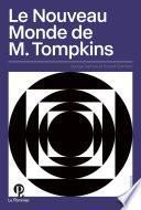 Le Nouveau Monde de M. Tompkins
