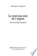 Le nouveau mur de l'argent