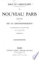 Le Nouveau Paris. Histoire de ses 20 arrondissements. Illustrations de Gustave Doré. Cartes topographiques de Desbuissons. [With “Dictionnaire topographique, historique et étymologique des rues de Paris. Par A. Delvau.”]