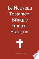 Le Nouveau Testament Bilingue, Français - Espagnol