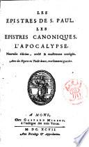 Le Nouveau Testament de Nostre Seigneur Jesus-Christ, traduit en françois selon l'édition vulgate, avec les differences du grec