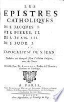Le Nouveau Testament de Nostre Seigneur Jesus Christ. Traduit sur l'ancienne édition latine corrigée par le commandement du Pape Sixte V. Et publiée par l'autorité du Pape Clement VIII. Avec des notes ...&plusieurs tables ... Par le R. Père D. Amelote