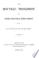 Le Nouveau testament de Notre Seigneur Jésus-Christ