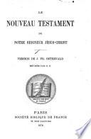 Le Nouveau Testament de Notre Seigneur Jésus-Christ