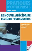 Le nouvel abécédaire des écrits professionnels